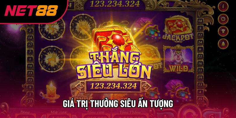 Giá trị thưởng siêu ấn tượng